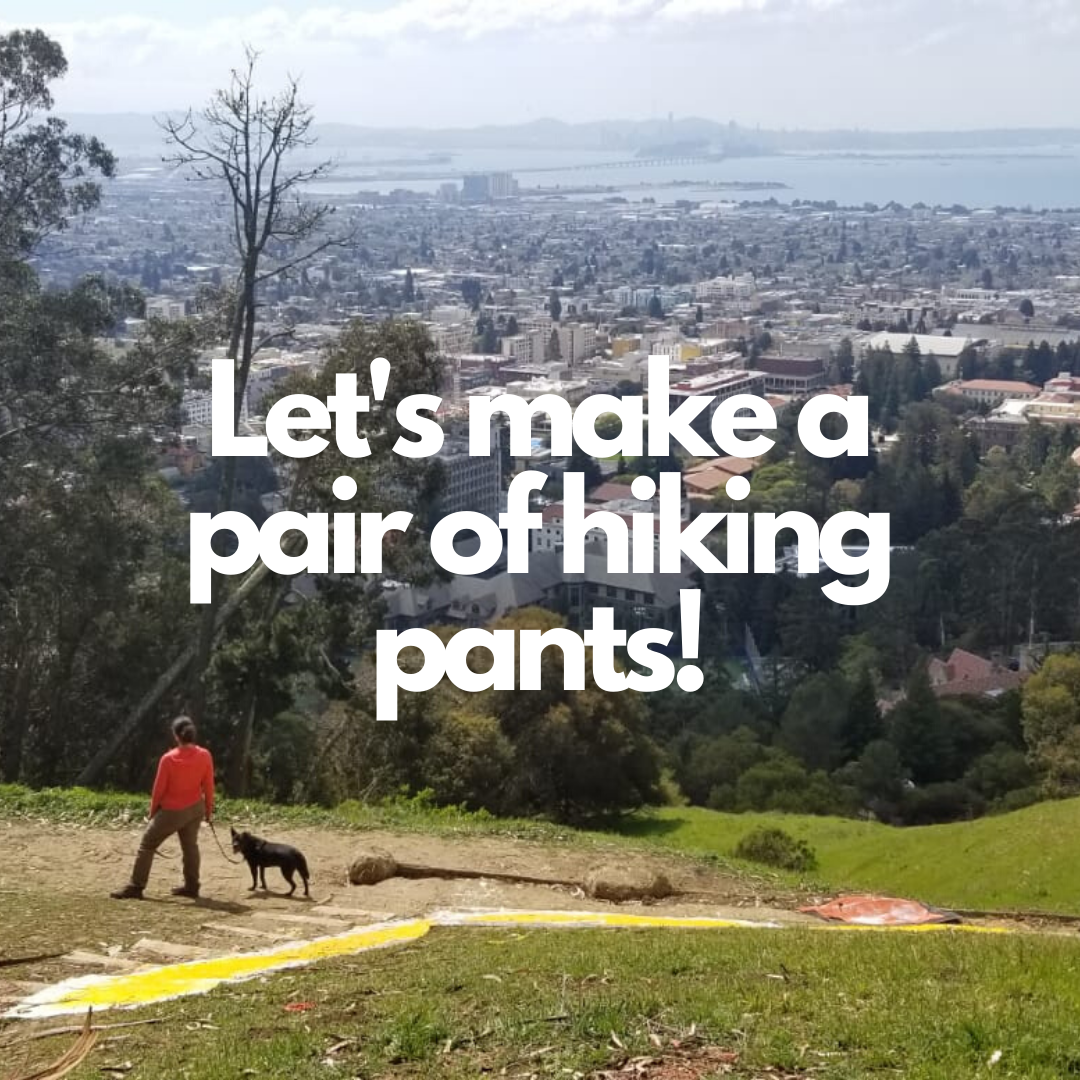 Let's make a pair of hiking pants!